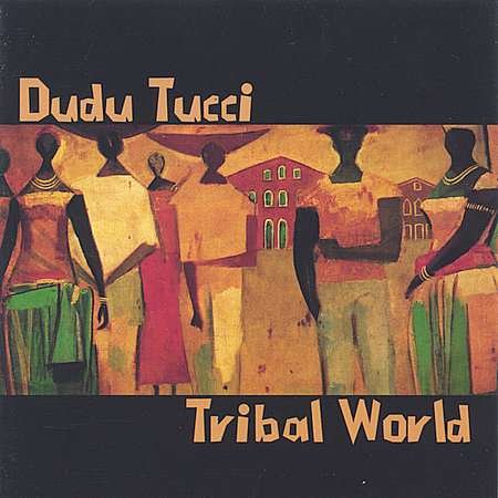 CD Shop - TUCCI, DUDU TRIBAL WORLD