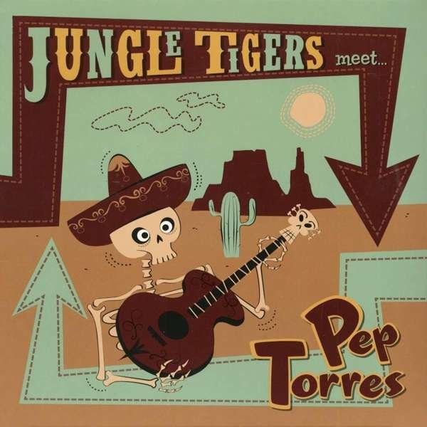 CD Shop - JUNGLE TIGERS & PEP TORRE JUNGLE TIGERS MEET PEP TORRES