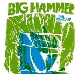 CD Shop - BIGROUP BIG HAMMER