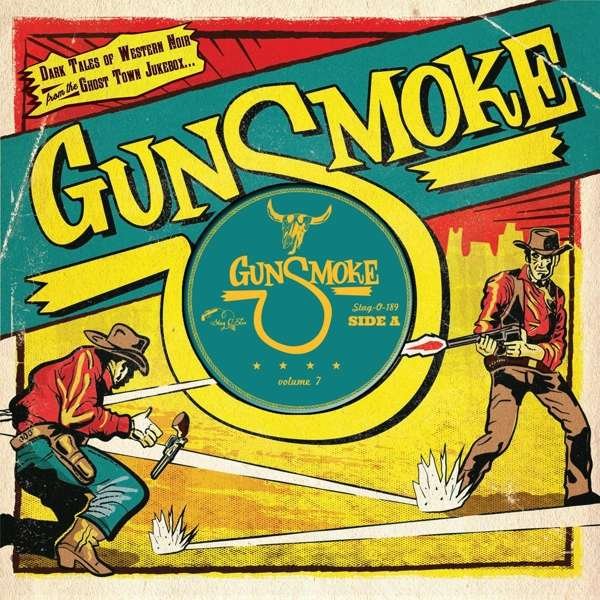 CD Shop - V/A GUNSMOKE VOL.7: DARK TALES OF WESTERN NOIR FROM A GHOST TOWN JUKEBOX