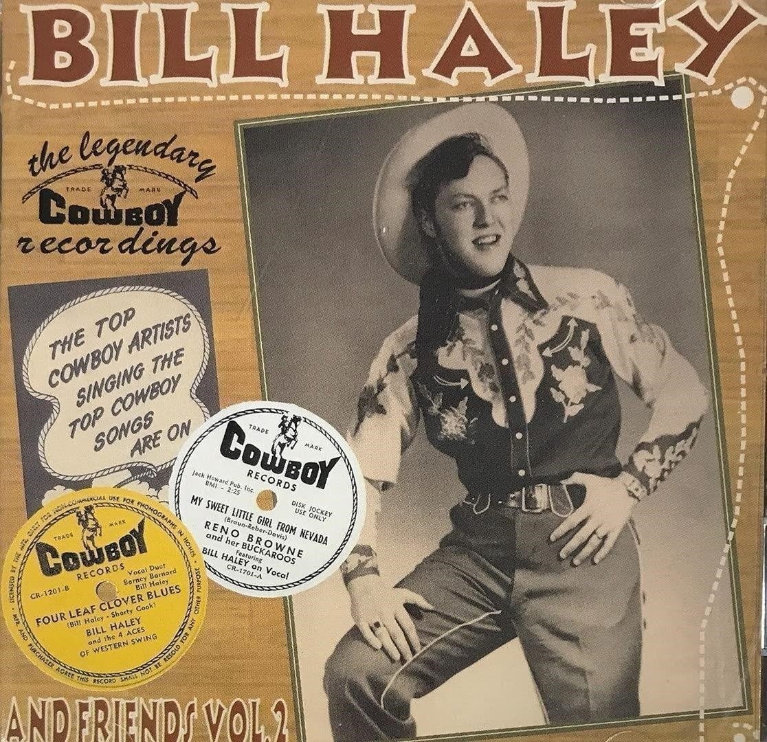 CD Shop - BILL HALEY & FRIENDS VOL. 2: LEGENDARY COWBOY RECORDINGS
