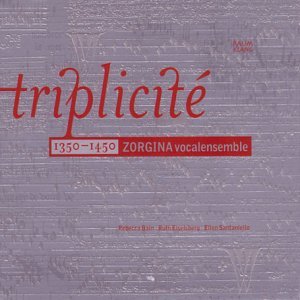 CD Shop - ZORGINA VOCALENSEMBLE TRIPLICITE 1350-1450