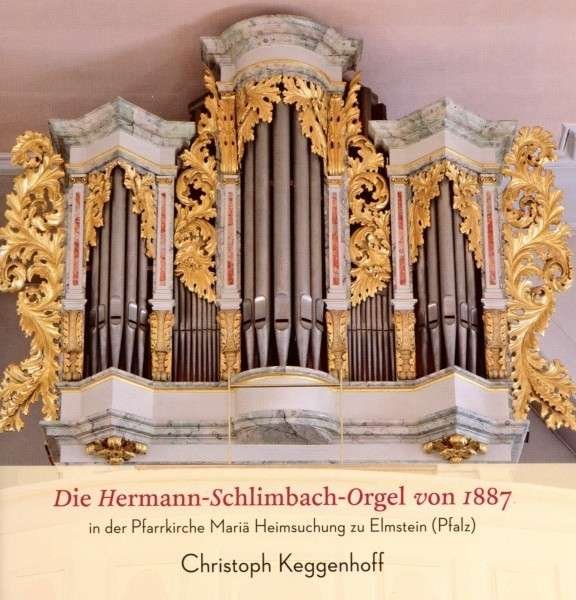 CD Shop - KEGGENHOFF, CHRISTOPH HERMANN-SCHLIMBACH-ORGEL VON 1887