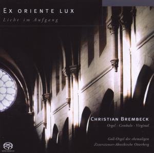 CD Shop - BREMBECK, CHRISTIAN Ex Oriente Lux - Licht Im Anfang