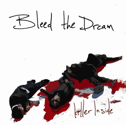 CD Shop - BLEED THE DREAM A KILLER INSIDE