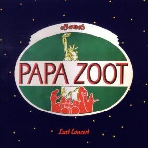 CD Shop - PAPA ZOOT BAND LAST CONCERT