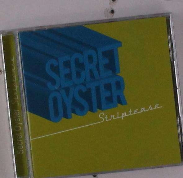 CD Shop - SECRET OYSTER STRIPTEASE