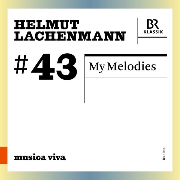 CD Shop - BAVARIAN RADIO SYMPHON... HELMUT LACHENMANN: MY MELODIES