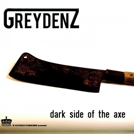 CD Shop - GREYDENZ DARK SIDE OF THE AXE
