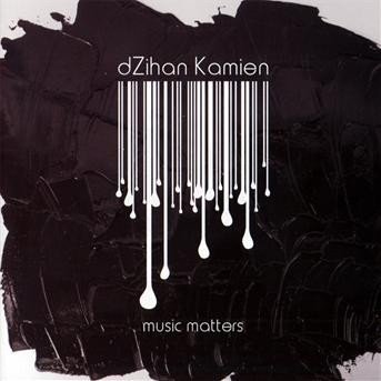 CD Shop - DZIHAN & KAMIEN MUSIC MATTERS