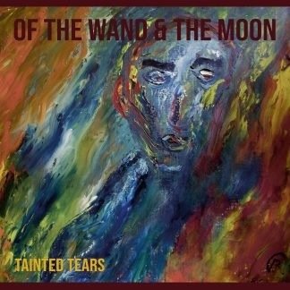 CD Shop - OF THE WAND & THE MOON TAINTED TEARS