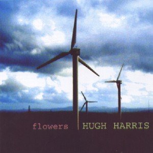 CD Shop - HARRIS, HUGH FLOWERS