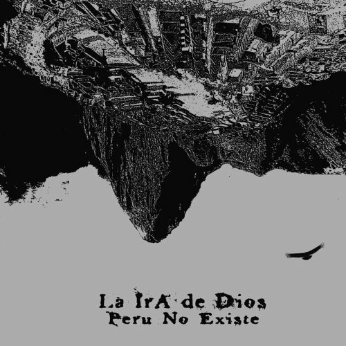 CD Shop - LA IRA DE DIOS PERU NO EXISTE