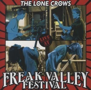 CD Shop - LONE CROWS LIVE AT THE FREAK VALLEY