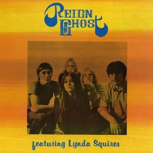 CD Shop - REIGN GHOST FEATURING LYNDA SQUIRES