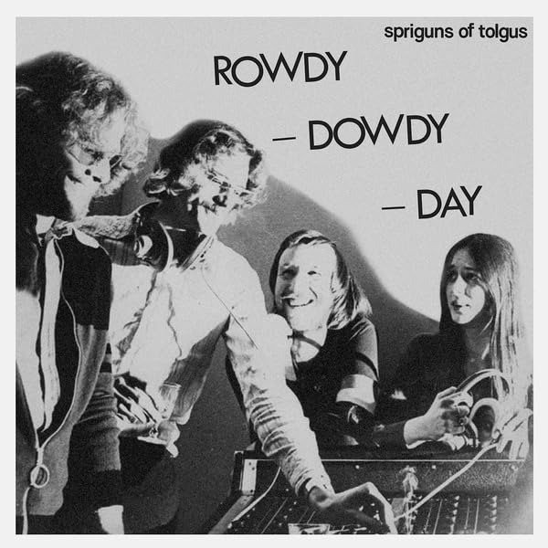 CD Shop - SPRIGUNS OF TOLGUS ROWDY, ROWDY DAY