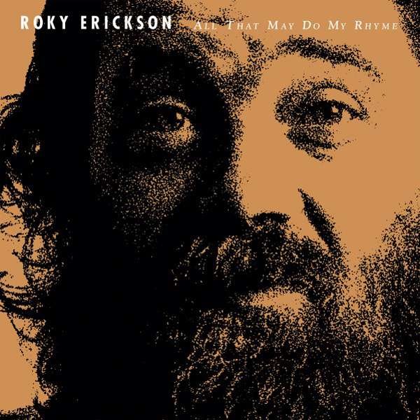 CD Shop - ERICKSON, ROKY ALL THAT MAY DO MY RHYME (WHITE)