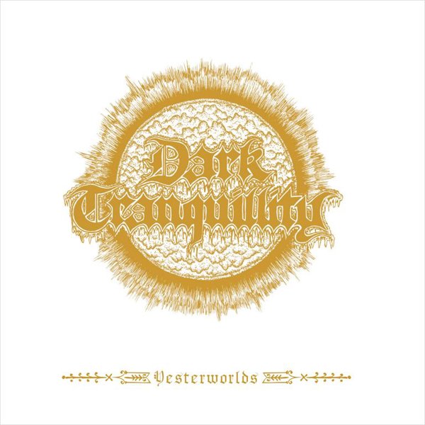 CD Shop - DARK TRANQUILLITY YESTERWORLDS