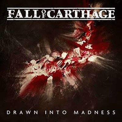 CD Shop - FALL OF CARTHAGE DRAWN INTO MADNESS