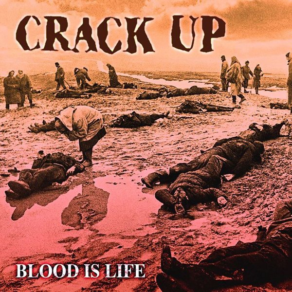 CD Shop - CRACK UP BLOOD IS LIFE