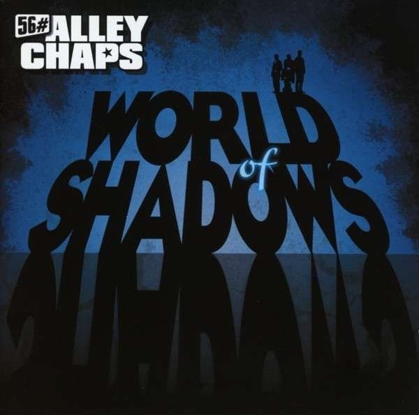 CD Shop - FIFTY-SIX ALLEY CHAPS WORLD OF SHADOWS