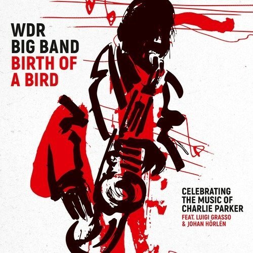 CD Shop - WDR BIG BAND BIRTH OF A BIRD