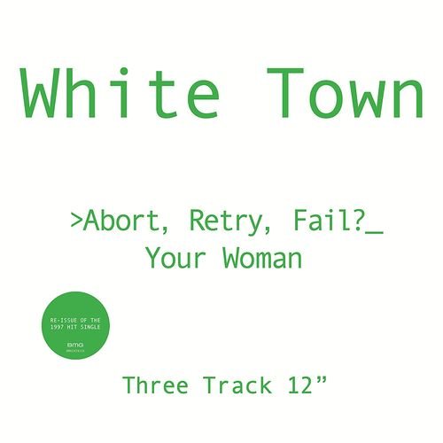 CD Shop - WHITE TOWN ABORT RETRY FAIL YOUR WOMAN