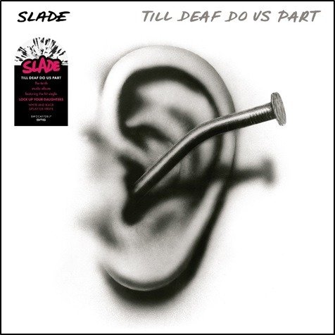 CD Shop - SLADE TILL DEAF DO US PART / 140GR.