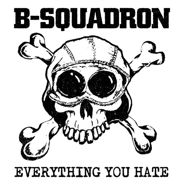 CD Shop - B-SQUADRON EVERYTHING YOU HATE