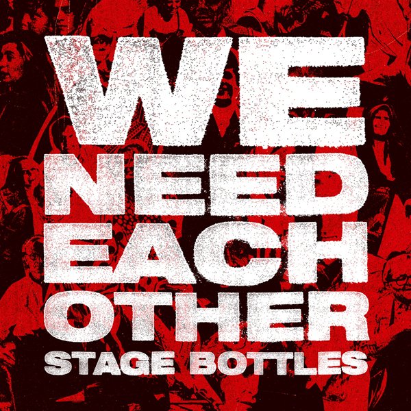 CD Shop - STAGE BOTTLES WE NEED EACH OTHER
