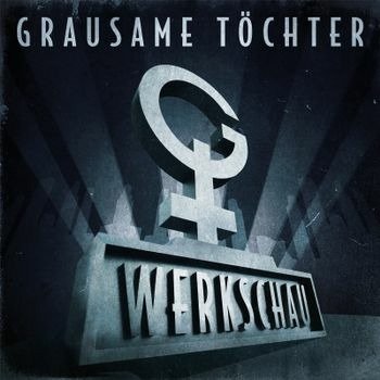 CD Shop - GRAUSAME TOCHTER WERKSCHAU