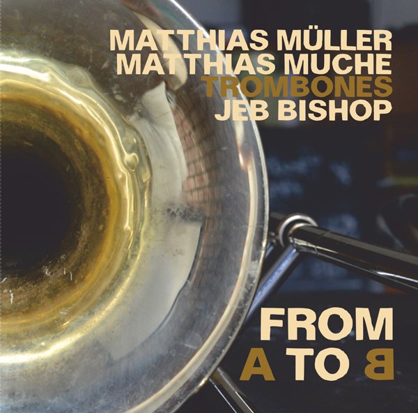 CD Shop - BISHOP, JEB / MATTHIAS MU FROM A TO B