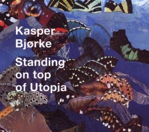 CD Shop - BJORKE, KASPER STANDING ON TOP OF UTOPIA