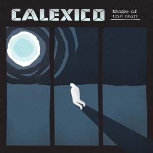 CD Shop - CALEXICO EDGE OF THE SUN