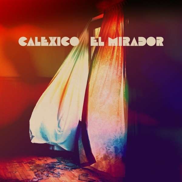 CD Shop - CALEXICO EL MIRADOR