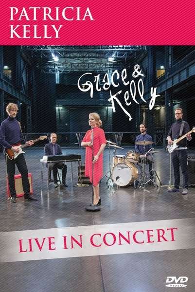 CD Shop - KELLY, PATRICIA GRACE & KELLY-LIVE IN CONCERT