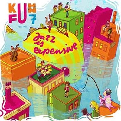CD Shop - KUHN FU JAZZ IS EXPENSIVE
