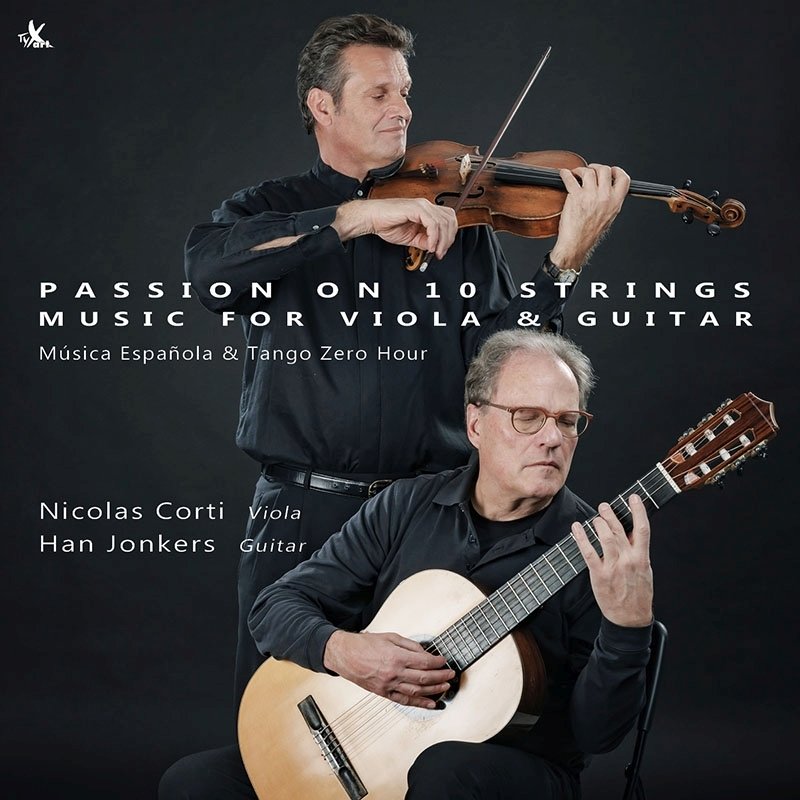 CD Shop - CORTI, NICOLAS & HAN J... ASTOR PIAZZOLLA: PASSION ON 10 STRINGS MUSIC FOR VIOLA & GUITAR