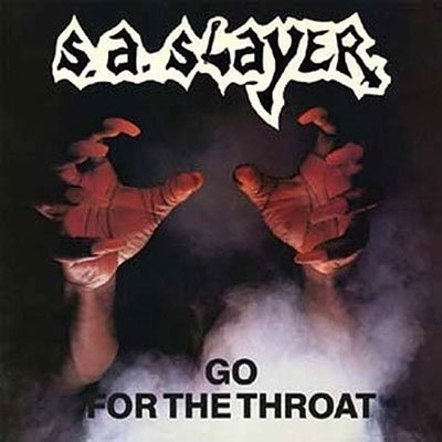 CD Shop - S.A. SLAYER GO FOR THE THROAT