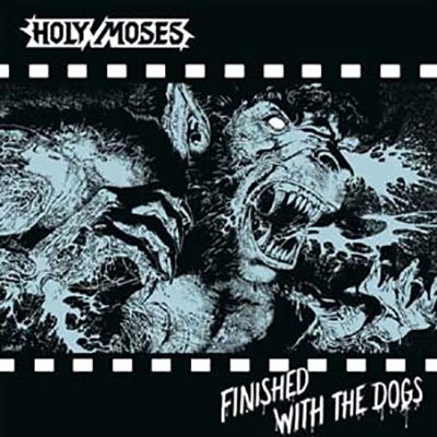CD Shop - HOLY MOSES FINISHED WITH THE DOGS BLAC