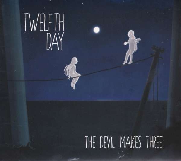 CD Shop - TWELFTH DAY DEVIL MAKES THREE