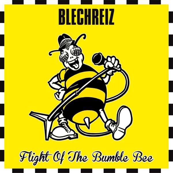CD Shop - BLECHREIZ FLIGHT OF THE BUMBLE BEE