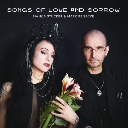 CD Shop - STUCKER, BIANCA/ MARK BEN SONGS OF LOVE AND SORROW