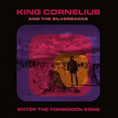 CD Shop - KING CORNELIUS & THE SILV ENTER THE FORBIDDEN ZONE