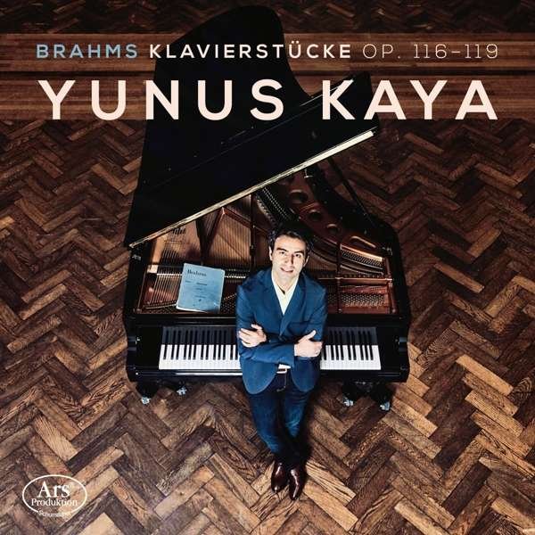 CD Shop - KAYA, YUNUS BRAHMS PIANO PIECES OP. 116-119
