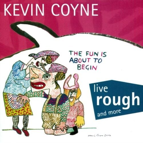 CD Shop - COYNE, KEVIN LIVE ROUGH AND MORE