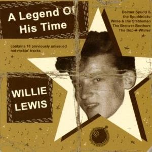 CD Shop - LEWIS, WILLIE A LEGEND OF HIS TIME