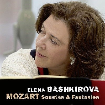 CD Shop - BASHKIROVA, ELENA MOZART, SONATAS & FANTASIES