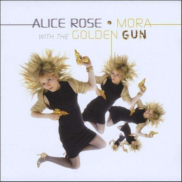 CD Shop - ROSE, ALICE MORA WITH THE GOLDEN GUN