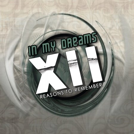 CD Shop - IN MY DREAMS XII REASONS TO REMEMBER